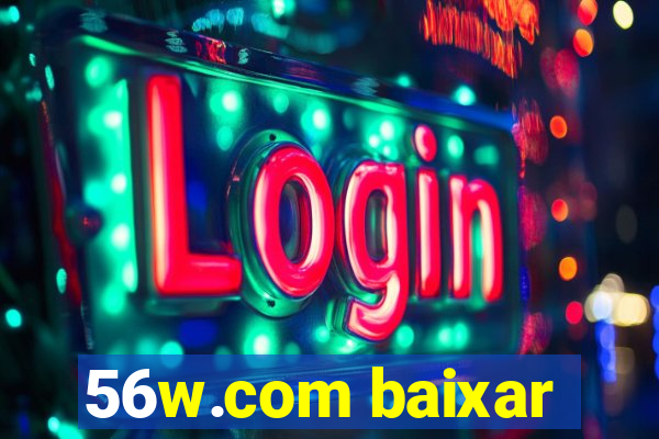 56w.com baixar